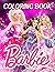 Barbie Coloring Book: Barbi...