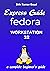 Express Guide Fedora workstation 32