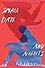 Small Days and Nights: A Novel