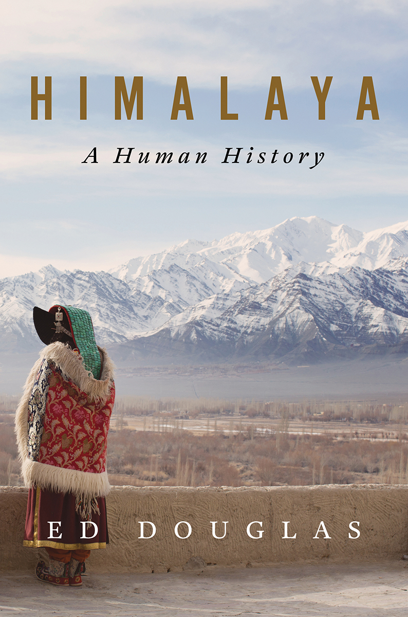 Himalaya: A Human History Himalaya: A Human History