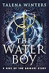 The Waterboy (A Rise of the Grigori Story)