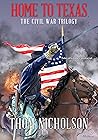 Home To Texas: The Civil War Trilogy