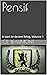 Pensif: A start to decent living. Volume 1