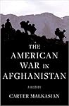The American War in Afghanistan by Carter Malkasian