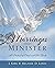 Marriages that Minister: A ...