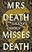 Mrs Death Misses Death: Salena Godden