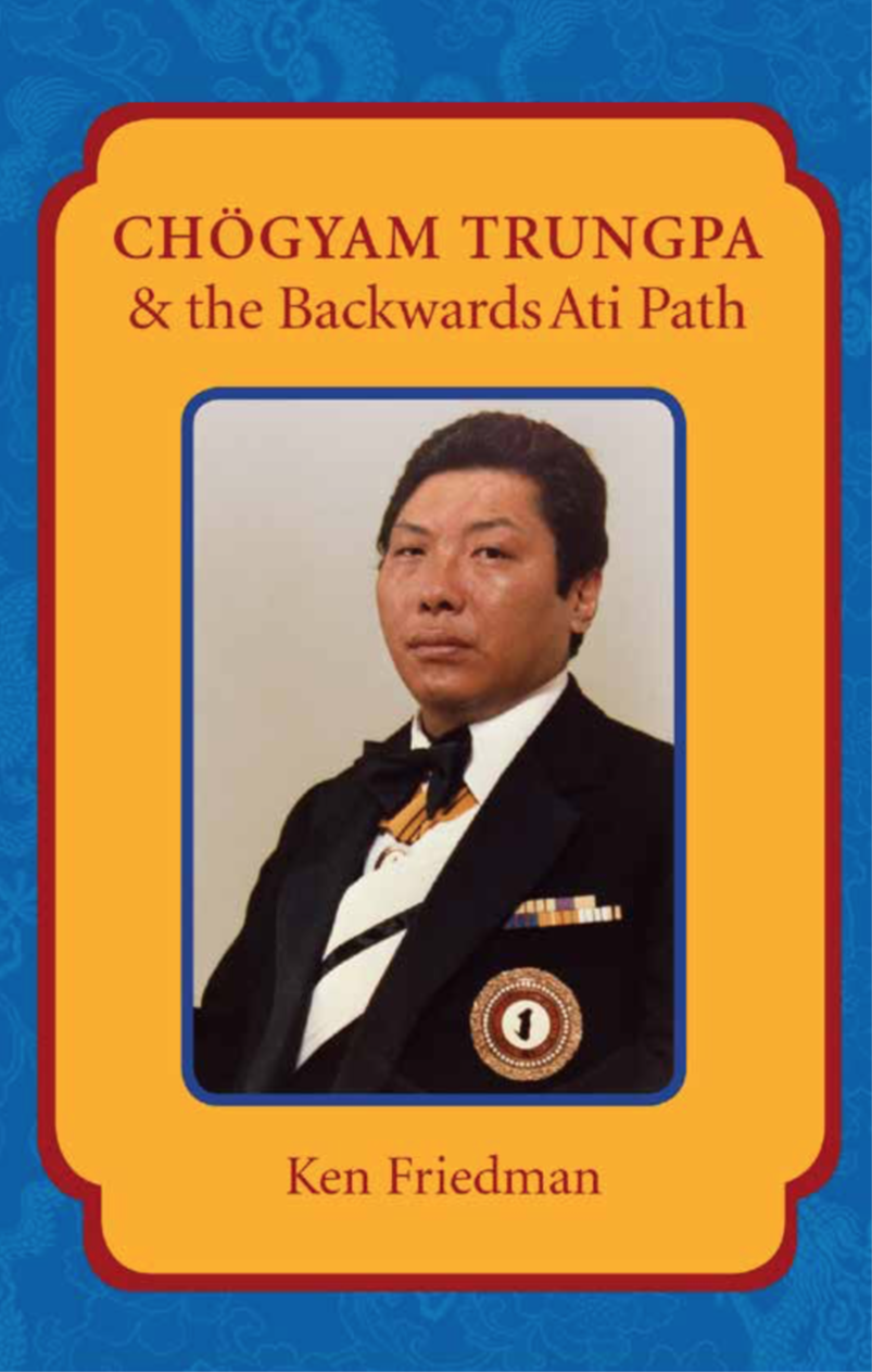 Chogyam Trungpa & the Backwards Ati Path: A Treasury of Pith Instructions and Stories from the Life of the Vidyadhara (Unknown Binding)