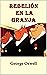 Rebelión en la granja by George Orwell