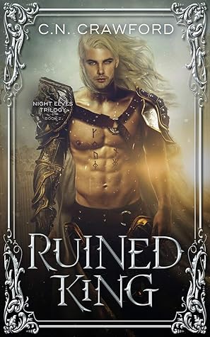 Ruined King (Night Elves Trilogy)