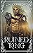 Ruined King (Night Elves Trilogy)
