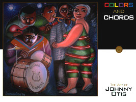 Colors and Chords: The Art of Johnny Otis