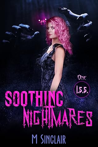 Soothing Nightmares (I.S.S., #1)