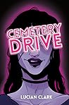 Cemetery Drive by Lucian Clark