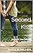 Second Kiss: Second Kiss Tr...