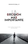 La Decisión Más I...