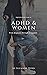 ADHD and Women : What typifies ADHD in adult women, how is it different to ADHD in men; and what are the main signs and symptoms of ADHD in women (ADHD Insights)