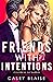 Friends with Intentions (Pl...