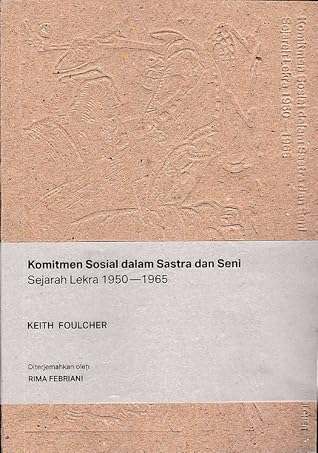 Komitmen Sosial dalam Sastra dan Seni: Sejarah Lekra 1950—1965