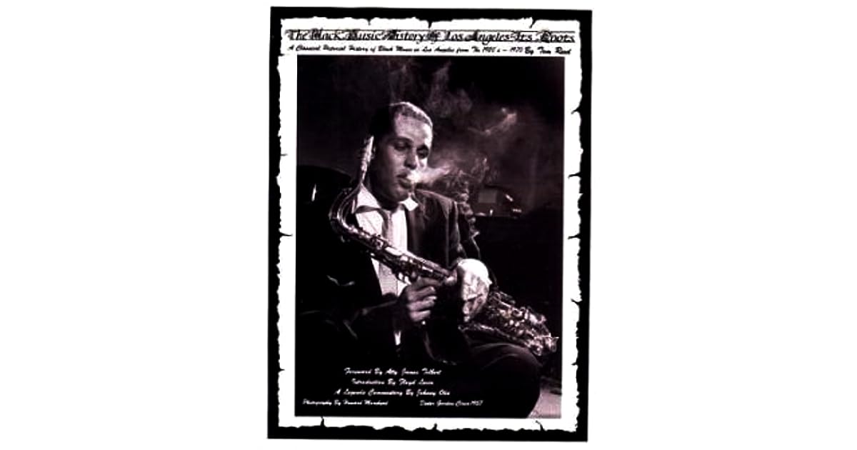 The Black Music History of Los Angeles Its Roots A Classical