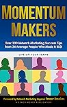 Momentum Makers: ...
