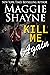 Kill Me Again by Maggie Shayne
