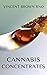 CANNABIS CONCENTRATES : The...