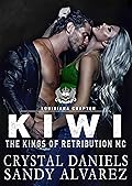 Kiwi (The Kings of Retribution MC, Louisiana #4)