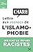 Lettre aux escrocs de l'islamophobie qui font le jeu des racistes