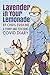 Lavender in Your Lemonade: A Funny and Touching COVID Diary