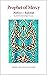 Prophet Of Mercy by Abul-Hasan Ali Nadwi