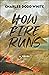 How Fire Runs