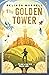 The Golden Tower by Belinda Murrell
