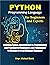 Python Programming Language for Beginners and Experts: Learning Python, Introduction to Programming and Practical for Beginners and Experts (Learning Python ... For Beginners and Experts Book 2)