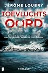 Toevluchtsoord by Jérôme Loubry