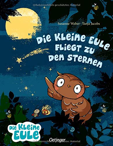 Die kleine Eule fliegt zu den Sternen (German Edition)