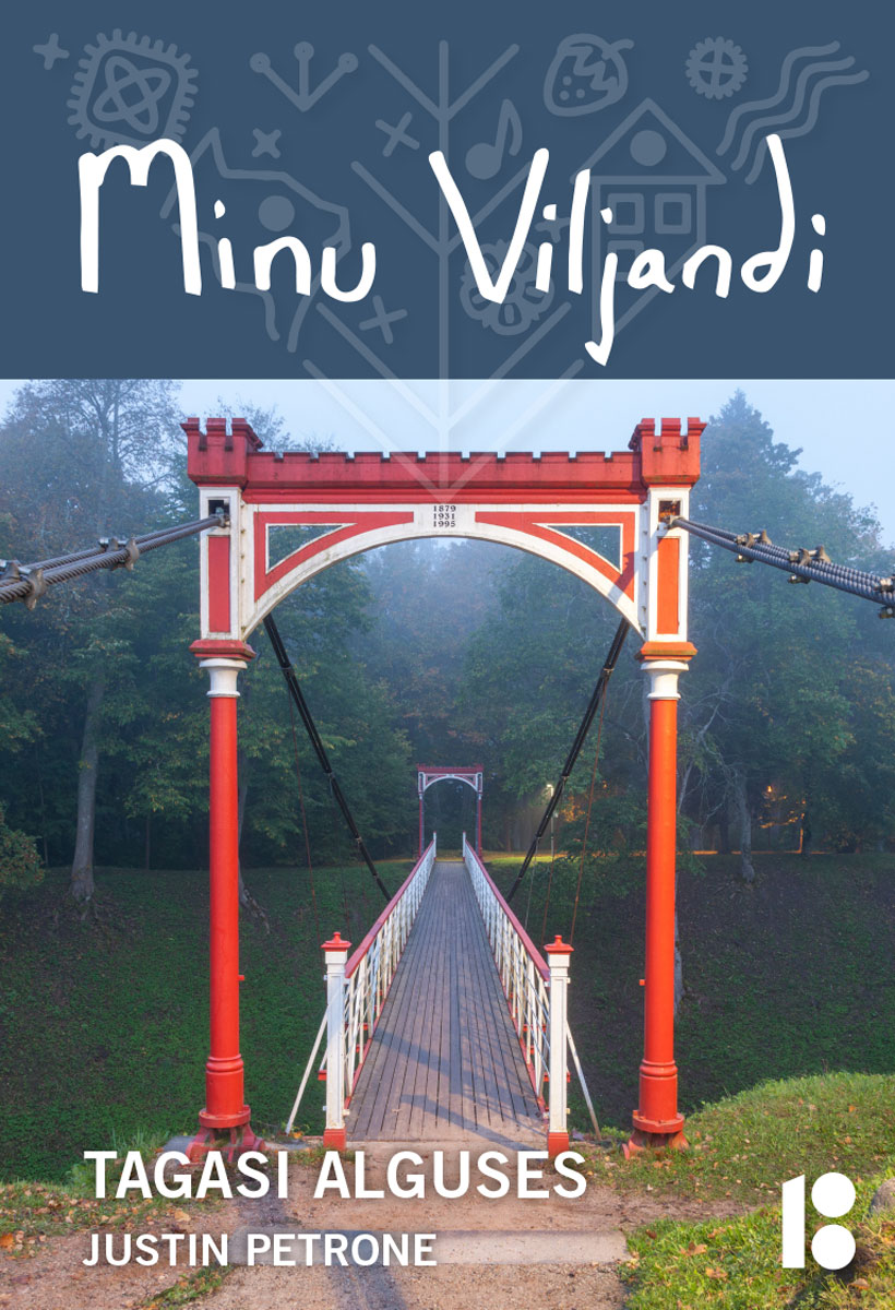 Minu Viljandi. Tagasi alguses (Minu..., #141)