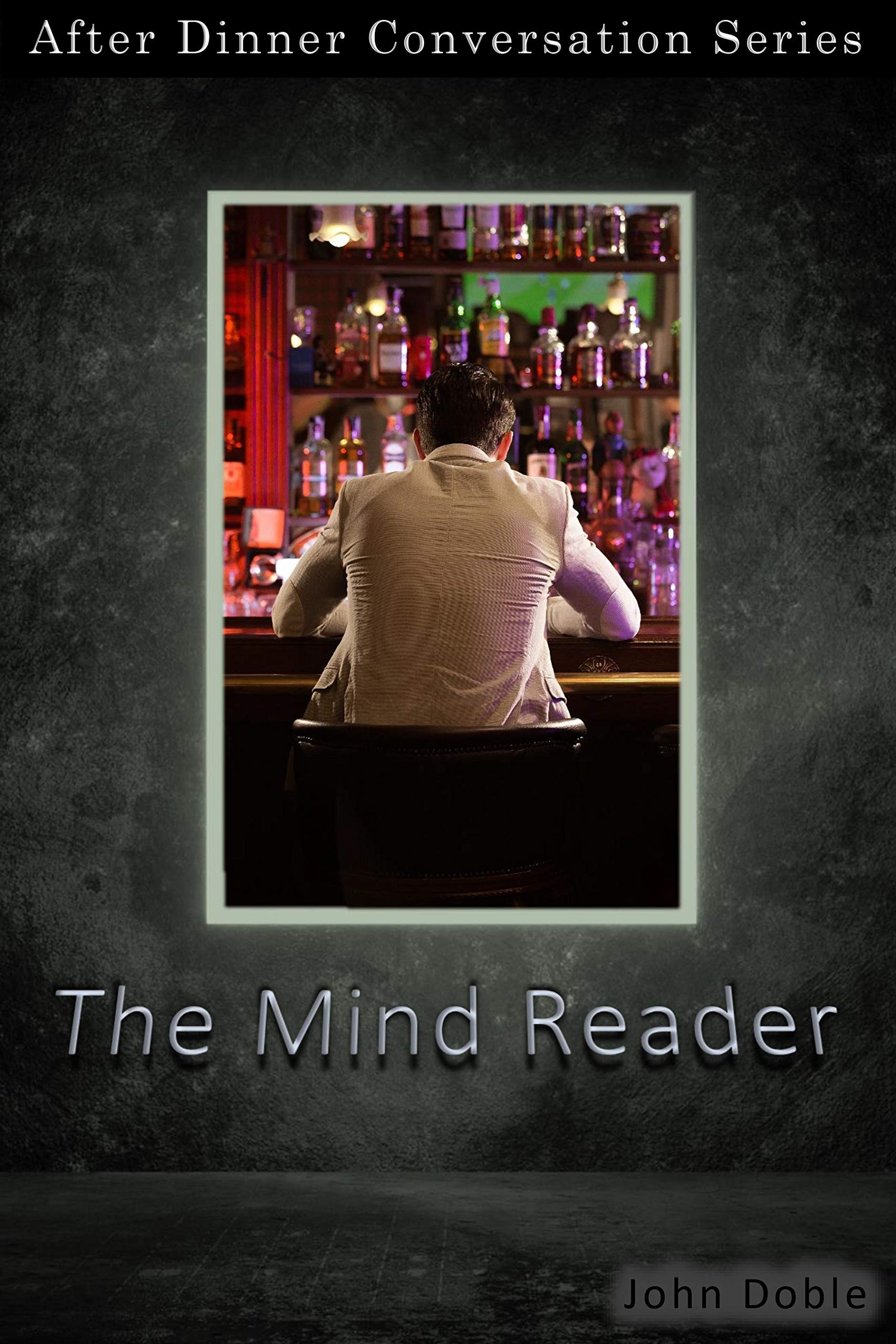 The Mind Reader: After Dinner Conversation Short Story Series (Kindle Edition)