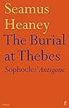 The Burial at Thebes by Seamus Heaney