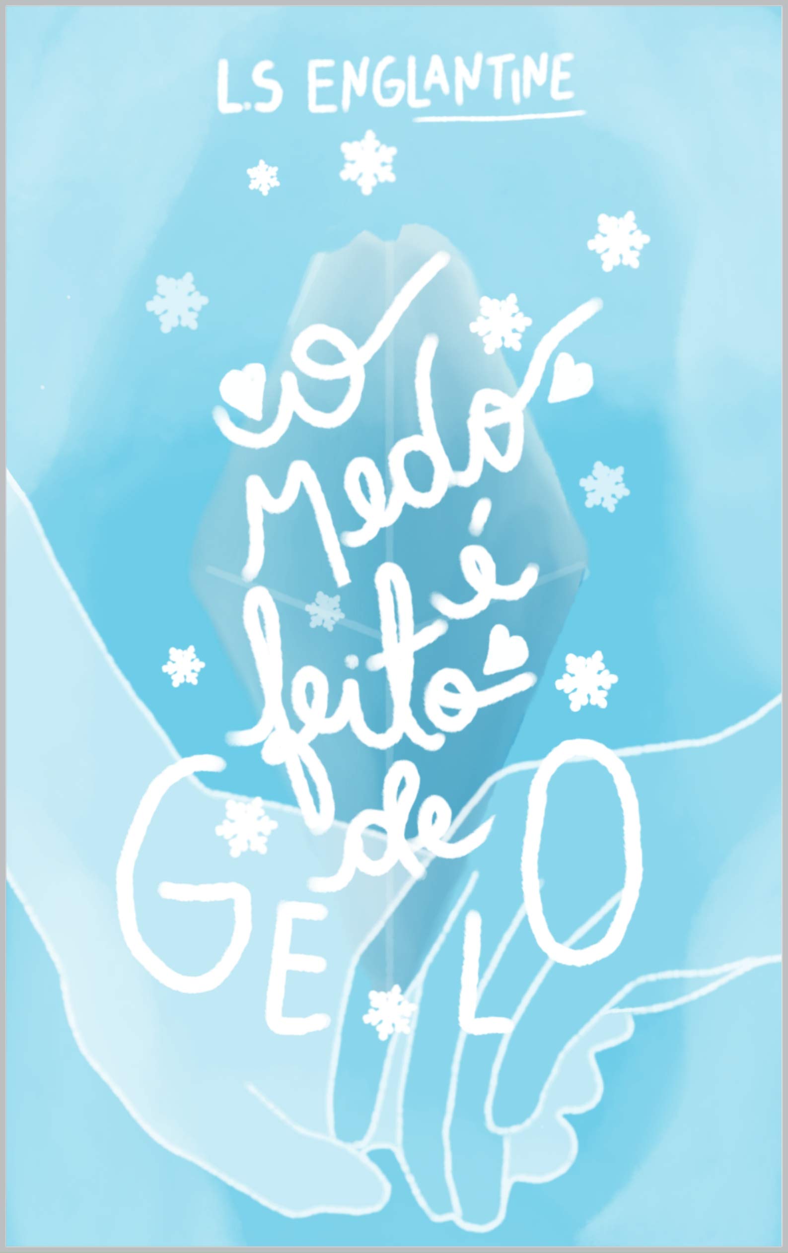 O medo é feito de gelo (Nicola & Aster, #1)