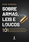Sobre armas, leis...