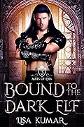 Bound to the Dark Elf