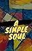 A Simple Soul