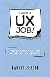 I want a UX job!:...