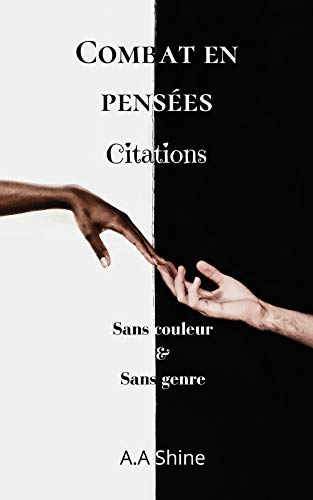 Combats en Pensées: Sans couleur & Sans genre