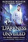 Darkness Unveiled