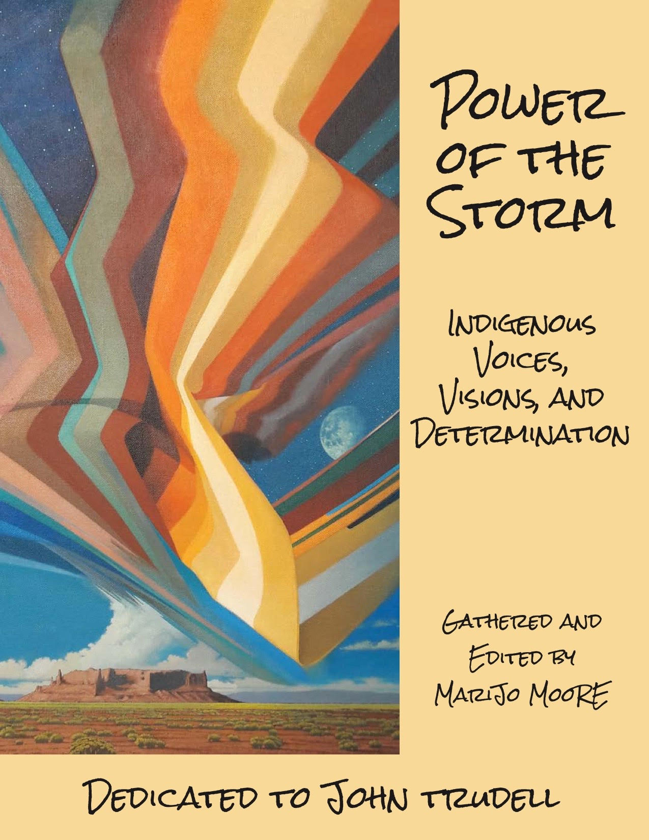 Power of the Storm: Indigenous Voices, Visions, and Determination