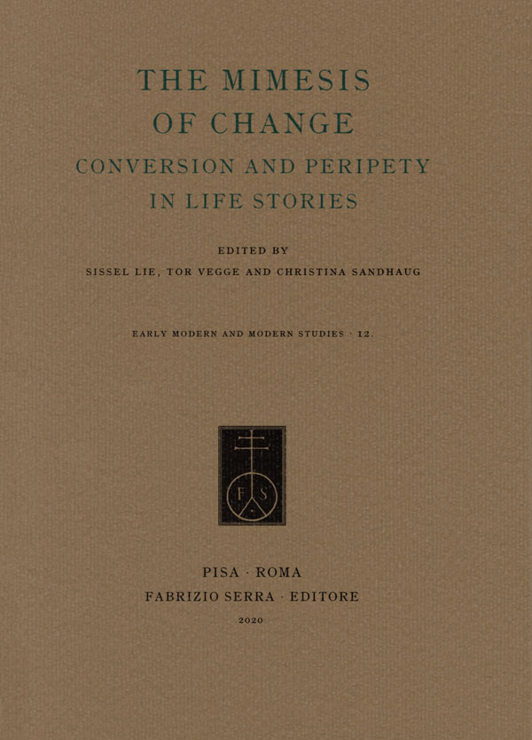 The Mimesis of Change: Conversion and Peripety in Life Stories