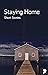 Staying Home: Short Stories...