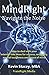 MindRight: Navigate the Noise- How to deal with your internal fake news for success, resiliency, and peace of mind and mental toughness.
