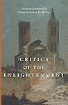 Critics of the Enlightenment Critics of the Enlightenment